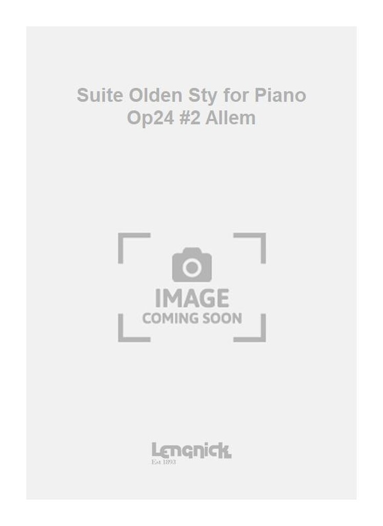 Suite Olden Sty for Piano Op24 #2 Allem